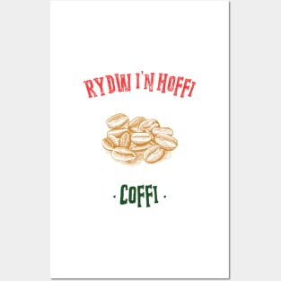 I Like Coffee/Rydw in Hoffi Coffi Posters and Art